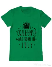 Tricou ADLER barbat Queens are born in July Verde mediu 