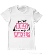 Tricou ADLER barbat A waste of makeup Alb