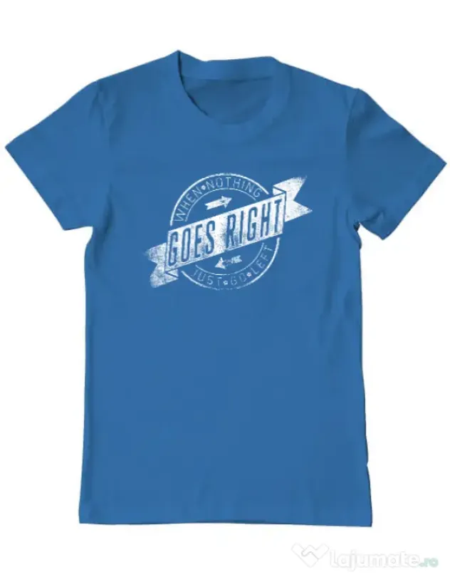 Tricou ADLER barbat When nothing goes right Albastru azuriu