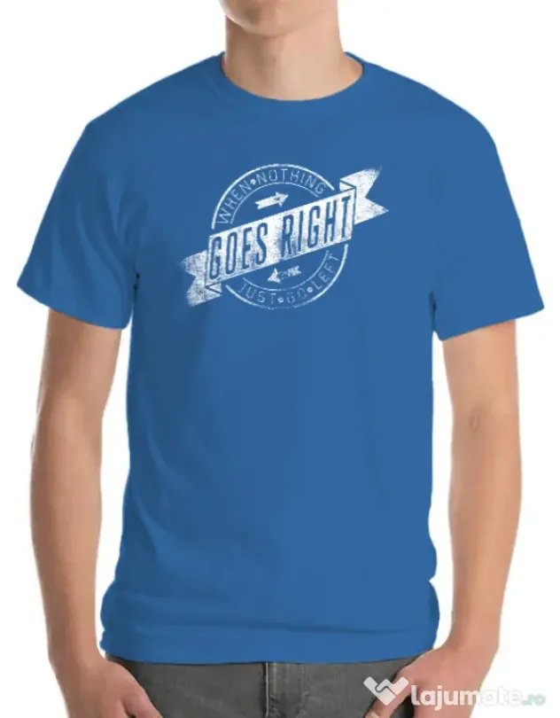 Tricou ADLER barbat When nothing goes right Albastru azuriu