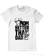 Tricou ADLER barbat Mom better than dad Alb