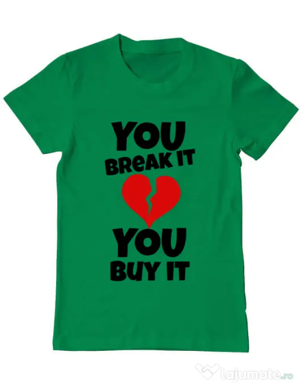 Tricou ADLER barbat You break it , you buy it Verde mediu