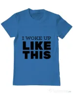 Tricou ADLER barbat I woke up like this Albastru azuriu