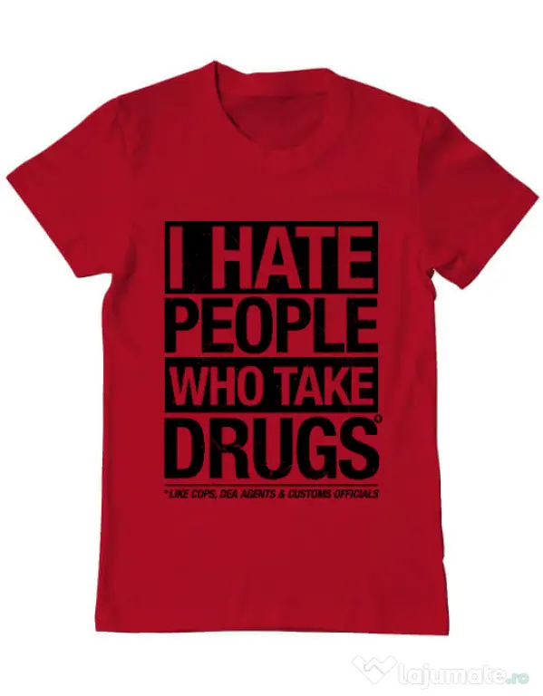 Tricou ADLER barbat I hate people who take drugs Rosu