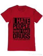 Tricou ADLER barbat I hate people who take drugs Rosu