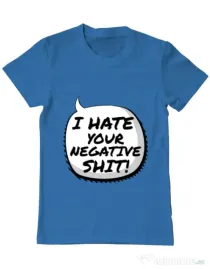 Tricou ADLER barbat I hate your negative shit Albastru azuriu