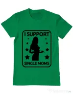 Tricou ADLER barbat I support single moms Verde mediu