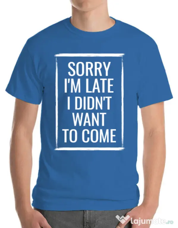 Tricou ADLER barbat Sorry i’m late Albastru azuriu