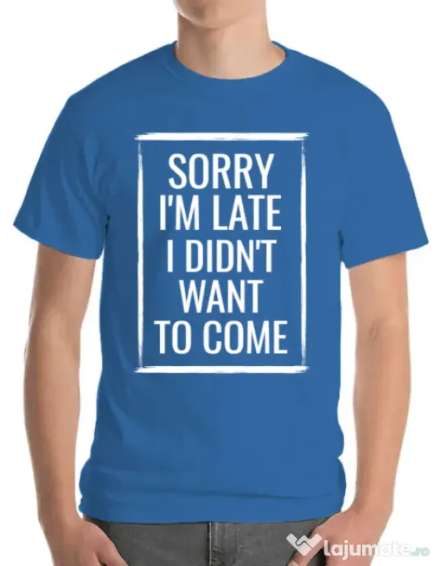 Tricou ADLER barbat Sorry i’m late Albastru azuriu
