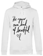Hoodie barbat cu gluga Be your own kind of beautiful Alb