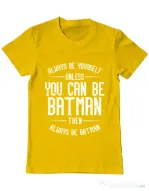 Tricou ADLER barbat Always be batman Galben