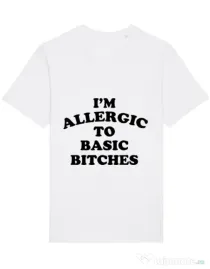 Tricou STANLEY STELLA barbat Allergic to basic bitches Alb