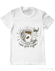 Tricou ADLER barbat Okay! But first coffee Alb