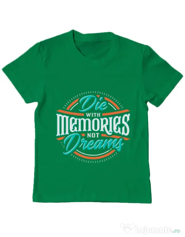 Tricou ADLER copil Die With Memories Not Dreams Verde mediu