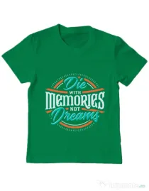 Tricou ADLER copil Die With Memories Not Dreams Verde mediu