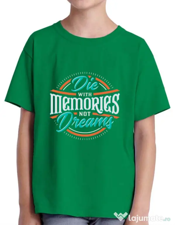 Tricou ADLER copil Die With Memories Not Dreams Verde mediu