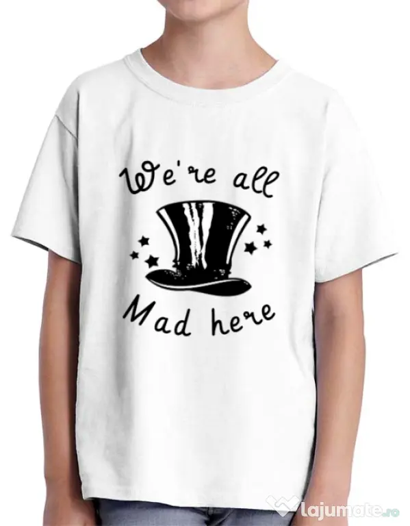 Tricou ADLER copil We’re all mad here Alb