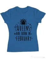 Tricou ADLER dama Queens are born in February Albastru azuriu