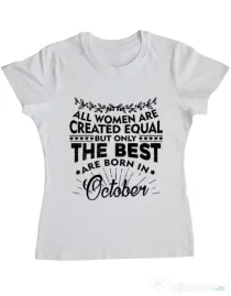 Tricou ADLER dama The best women are born in October Alb