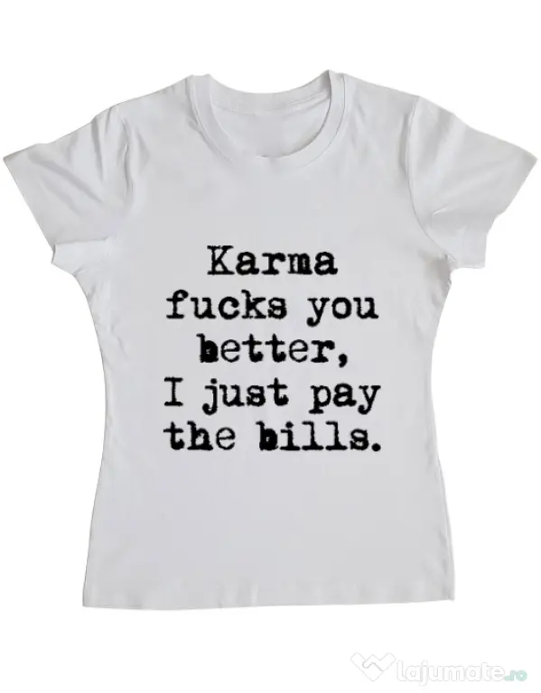 Tricou ADLER dama Karma fucks you better Alb