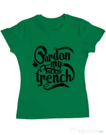 Tricou ADLER dama Pardon my fucking french Verde mediu