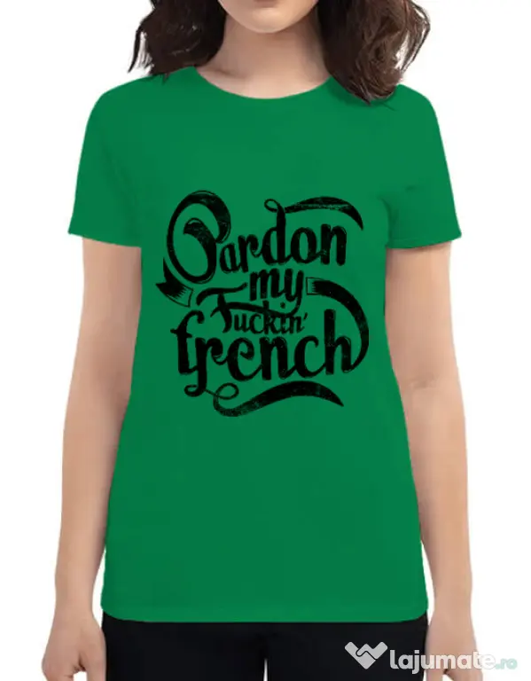 Tricou ADLER dama Pardon my fucking french Verde mediu