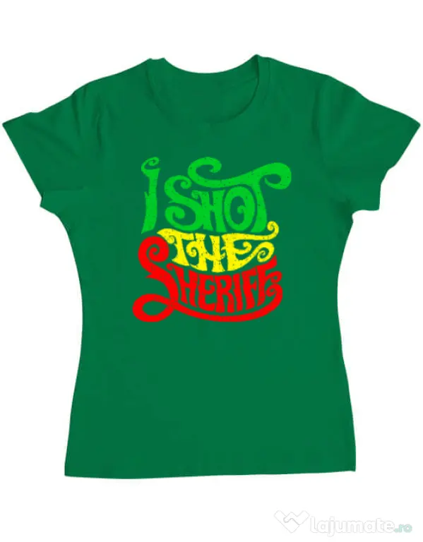 Tricou ADLER dama I shot the sheriff Verde mediu