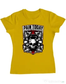Tricou ADLER dama Pain today power tomorrow Galben