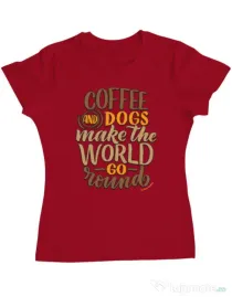 Tricou personalizat dama Coffee and dogs Rosu