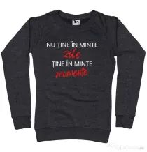 Bluza personalizata dama Nu Tine In Minte Zile Negru melanj