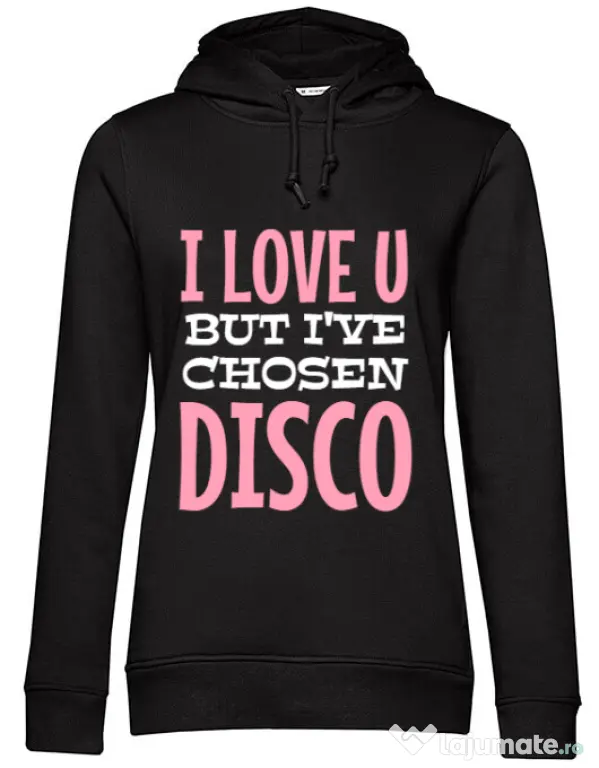 Hoodie dama cu gluga I’ve chosen disco Negru