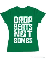 Tricou ADLER dama Drop beats, not bombs Verde mediu
