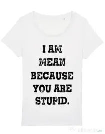 Tricou STANLEY STELLA dama I am mean Alb