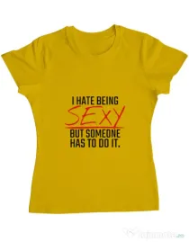 Tricou ADLER dama I hate being sexy Galben