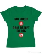 Tricou ADLER dama Am facut 18 ani Verde mediu