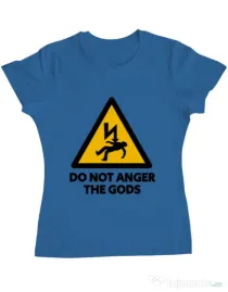 Tricou ADLER dama Do not anger the gods Albastru azuriu
