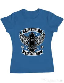 Tricou ADLER dama Less work more skate Albastru azuriu