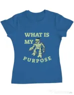 Tricou ADLER dama What is my purpose Albastru azuriu