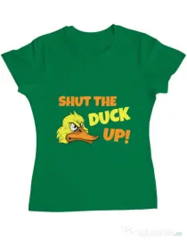 Tricou ADLER dama Shut the duck up Verde mediu
