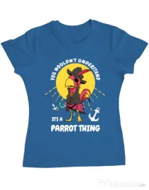 Tricou ADLER dama It’s a parrot thing Albastru azuriu
