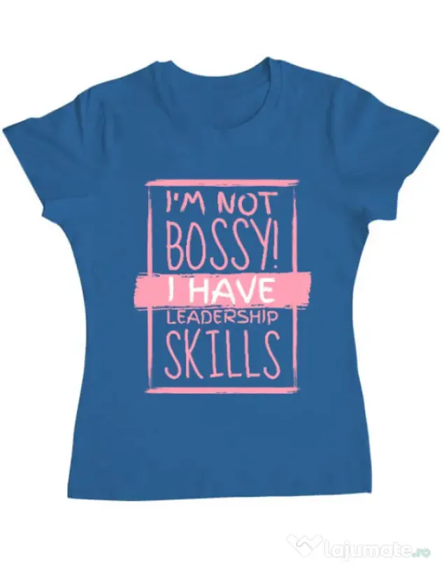 Tricou ADLER dama I’m not bossy Albastru azuriu