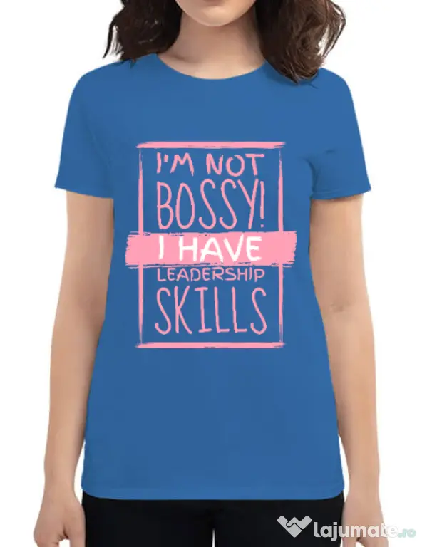 Tricou ADLER dama I’m not bossy Albastru azuriu