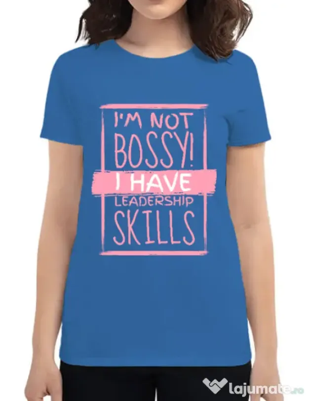 Tricou ADLER dama I’m not bossy Albastru azuriu