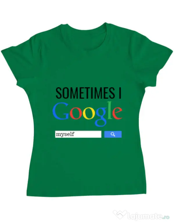 Tricou ADLER dama I google myself Verde mediu