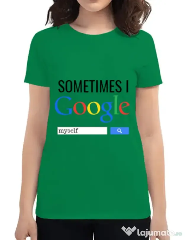 Tricou ADLER dama I google myself Verde mediu