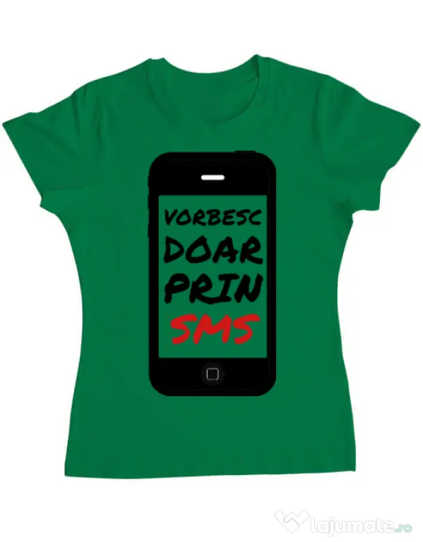 Tricou ADLER dama Vorbesc doar prin sms Verde mediu