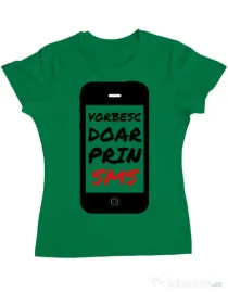 Tricou ADLER dama Vorbesc doar prin sms Verde mediu