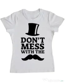 Tricou ADLER dama Do not mess with the moustache Alb