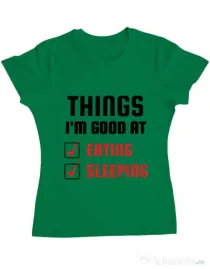 Tricou ADLER dama Things I am good at Verde mediu