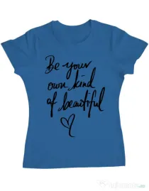 Tricou ADLER dama Be your own kind of beautiful Albastru azuriu